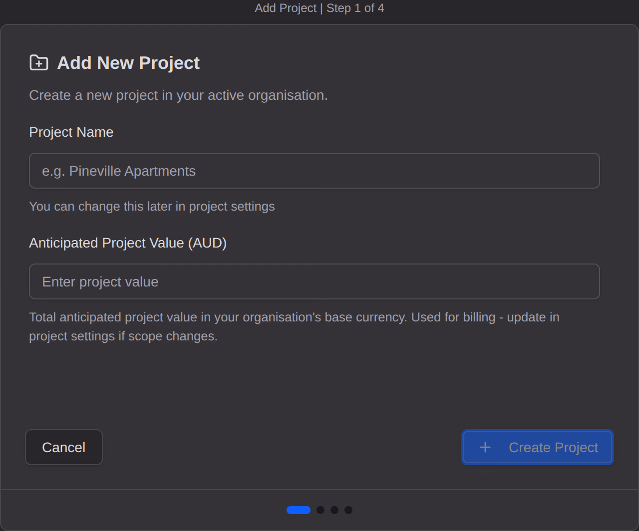 The first step of Add New Project, asking for the project name and the anticipated project value.