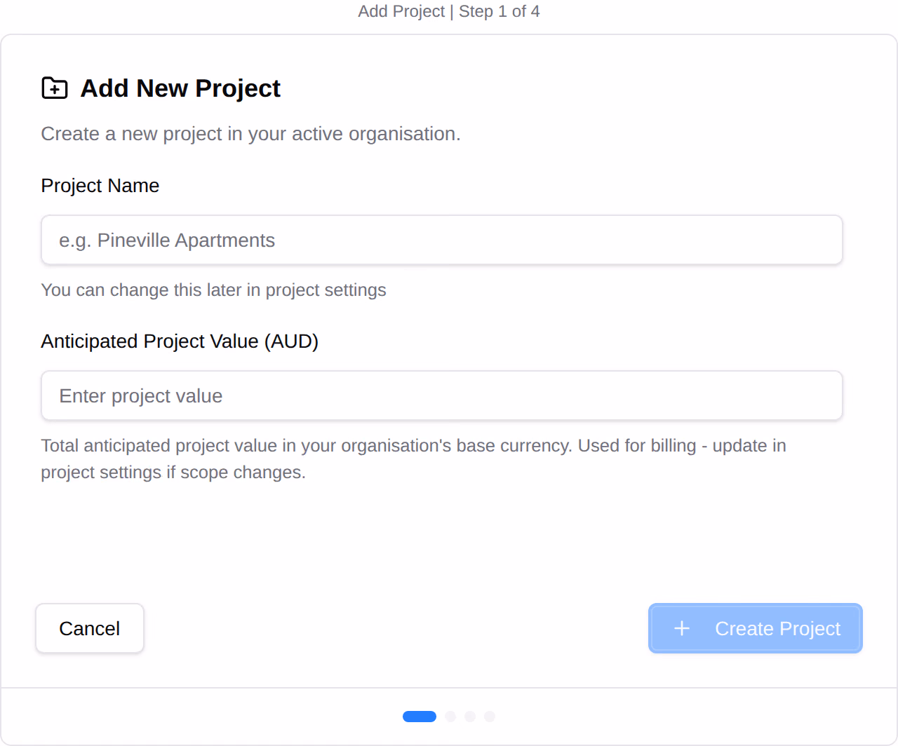 The first step of Add New Project, asking for the project name and the anticipated project value.