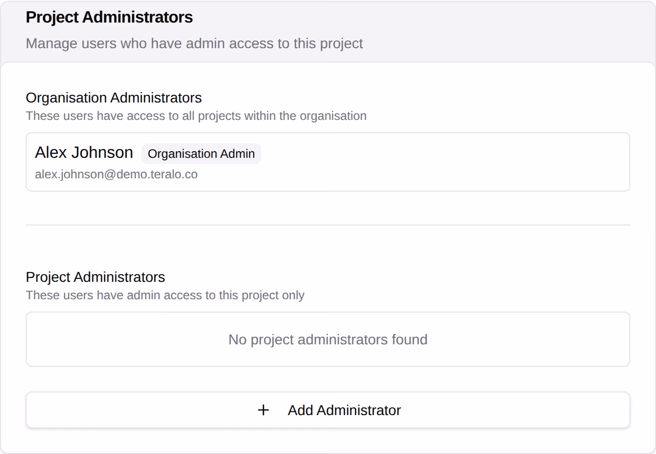The Project Administrators card, with the organisation administrator listed above an empty project administrators list and the Add Administrator button.