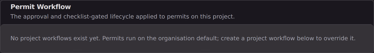 A tool workflow binding card reading that no project workflow exists yet, so permits run on the organisation default.